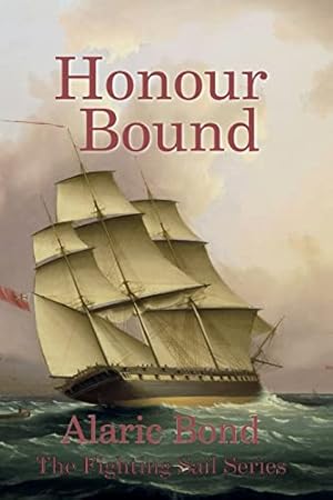 Seller image for Honour Bound (Fighting Sail) for sale by ZBK Books