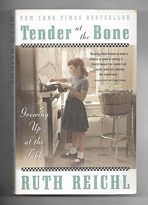 Tender at the Bone; Growing Up at the Table