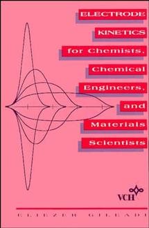 Seller image for Electrode Kinetics for Chemists, Chemical Engineers, and Materials Scientists for sale by GreatBookPrices