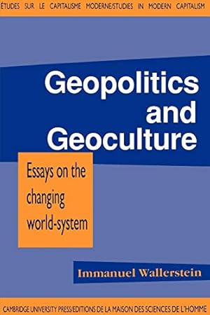 Seller image for Geopolitics and Geoculture: Essays on the Changing World-System (Studies in Modern Capitalism) for sale by ZBK Books