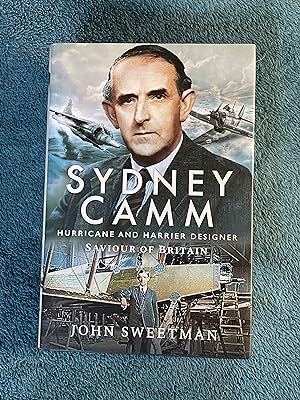 Sydney Camm: Hurricane and Harrier Designer: Saviour of Britain