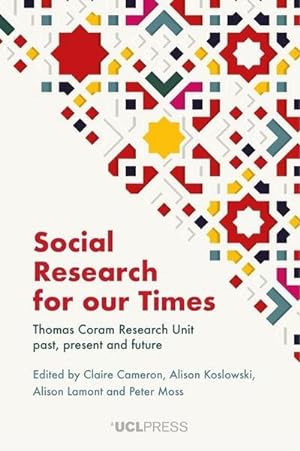 Seller image for Social Research for Our Times : Thomas Coram Research Unit Past, Present and Future for sale by AHA-BUCH GmbH