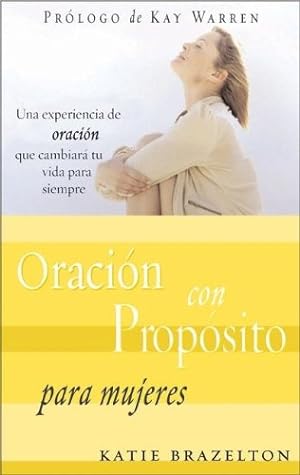 Seller image for Oración con propósito para mujeres (Spanish Edition) for sale by Reliant Bookstore