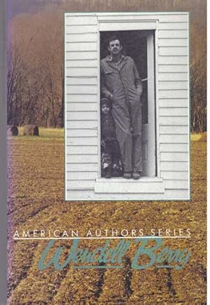 Image du vendeur pour WENDELL BERRY; American Authors Series mis en vente par High-Lonesome Books