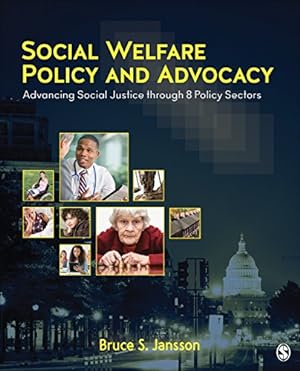 Immagine del venditore per Social Welfare Policy and Advocacy: Advancing Social Justice through 8 Policy Sectors venduto da Reliant Bookstore