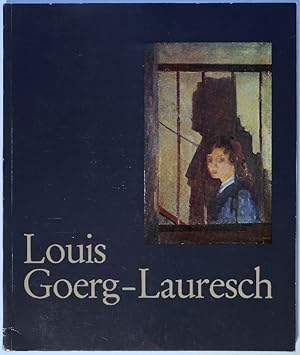 Louis Goerg-Lauresch, 1895-1950.