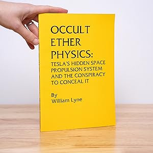 Immagine del venditore per Occult Ether Physics: Tesla's Hidden Space Propulsion System and the Conspiracy to Conceal It venduto da City Lights Bookshop