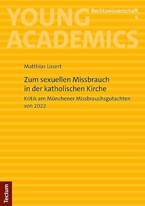 Imagen del vendedor de Zum sexuellen Missbrauch in der katholischen Kirche : Kritik am Mnchener Missbrauchsgutachten von 2022 a la venta por AHA-BUCH GmbH