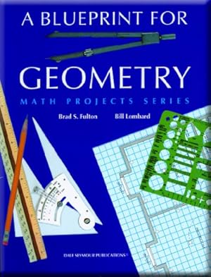 Bild des Verkufers fr A Blueprint for Geometry (Math Projects Series) zum Verkauf von ZBK Books