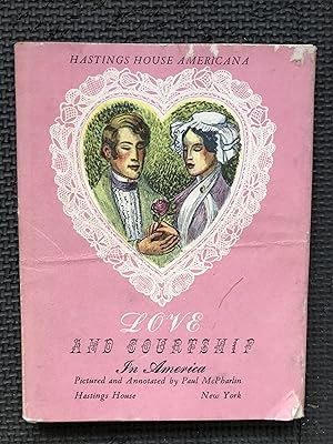 Bild des Verkufers fr Love and Courtship in America (Hastings House Americana) zum Verkauf von Cragsmoor Books