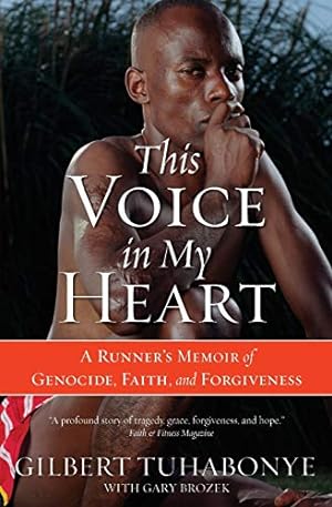 Immagine del venditore per This Voice in My Heart: A Runner's Memoir of Genocide, Faith, and Forgiveness venduto da ZBK Books