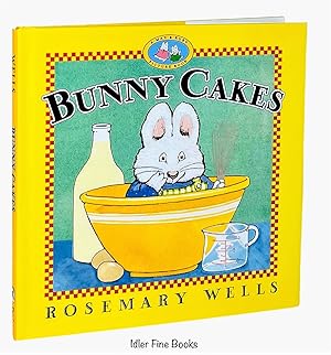 Immagine del venditore per Bunny Cakes: A Max and Ruby Picture Book venduto da Idler Fine Books