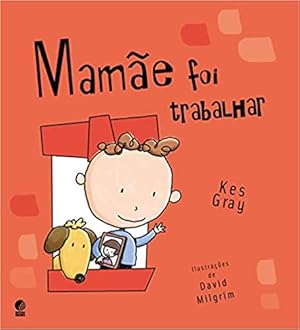 Image du vendeur pour Mamãe foi trabalhar mis en vente par Livro Brasileiro