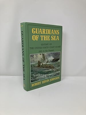 Imagen del vendedor de Guardians of the Sea: History of the United States Coast Guard, 1915 to the Present a la venta por Southampton Books