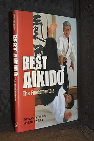 Immagine del venditore per Best Aikido; The Fundamentals venduto da Burton Lysecki Books, ABAC/ILAB