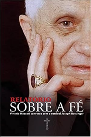 Seller image for Relat rio Sobre a F : Vittorio Messori conversa com o cardeal Joseph Ratzinger for sale by Livro Brasileiro