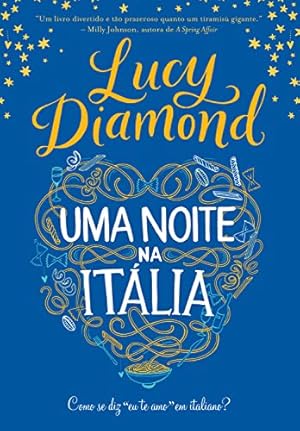 Seller image for Uma noite na Itália: Como se diz "eu te amo" em italiano? for sale by Livro Brasileiro