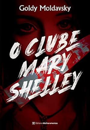 Bild des Verkufers fr O Clube Mary Shelley zum Verkauf von Livro Brasileiro