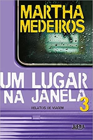 Bild des Verkufers fr Um lugar na janela 3: relatos de viagem zum Verkauf von Livro Brasileiro