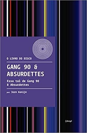 Imagen del vendedor de Gang 90 & absurdettes: Essa tal de gang 90 & absurdettes a la venta por Livro Brasileiro