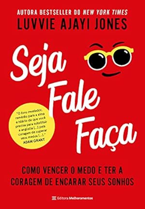 Seller image for Seja Fale Faça: como vencer o medo e ter a coragem de encarar seus sonhos for sale by Livro Brasileiro