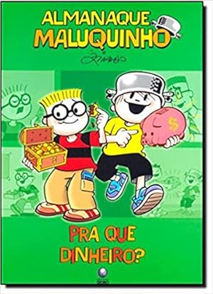 Bild des Verkufers fr ALMANAQUE MALUQUINHO PRA QUE DINHEIRO? zum Verkauf von Livro Brasileiro