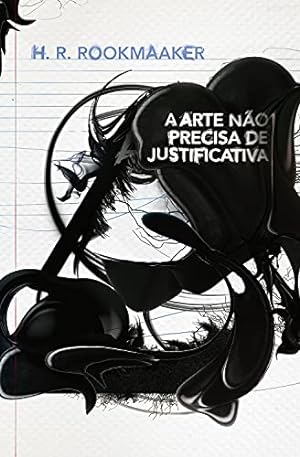 Seller image for A Arte não Precisa de Justificativa for sale by Livro Brasileiro