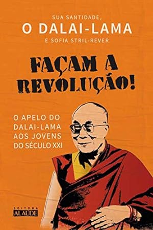 Imagen del vendedor de Façam a revolução!: O apelo do dalai-lama aos jovens do s culo XXI a la venta por Livro Brasileiro