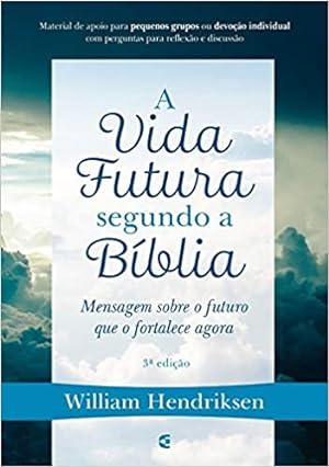 Seller image for A Vida Futura Segundo A Bblia for sale by Livro Brasileiro