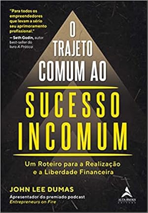 Image du vendeur pour O trajeto comum ao sucesso incomum: Um roteiro para a realização e a liberdade financeira mis en vente par Livro Brasileiro