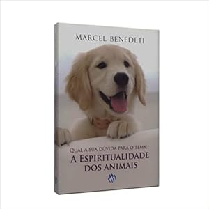 Seller image for Qual a sua Dúvida Para o Tema: a Espiritualidade dos Animais for sale by Livro Brasileiro