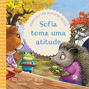 Seller image for Sofia toma uma atitude: Quando você tiver medo de ser excluido: 4 for sale by Livro Brasileiro