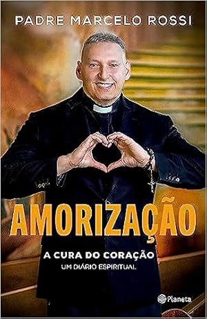 Bild des Verkufers fr Amorização: A cura do coração: um diário espiritual zum Verkauf von Livro Brasileiro