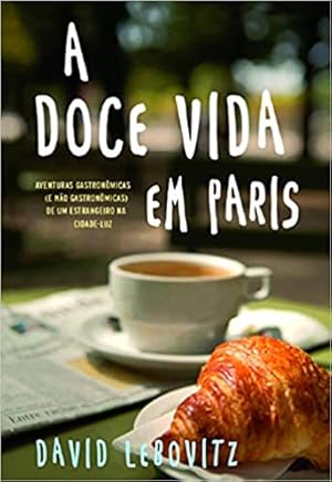 Imagen del vendedor de A doce vida em Paris a la venta por Livro Brasileiro