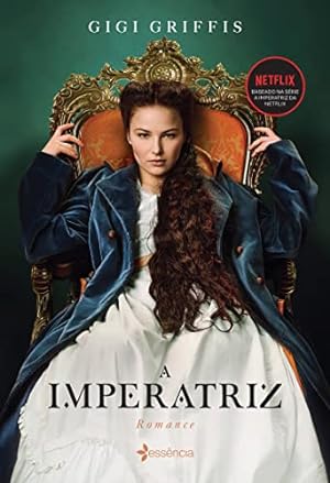 Immagine del venditore per A Imperatriz: Baseado na s rie da Netflix venduto da Livro Brasileiro
