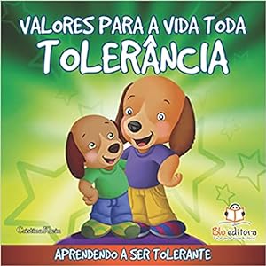Seller image for Valores Para a Vida Toda. Tolerância for sale by Livro Brasileiro