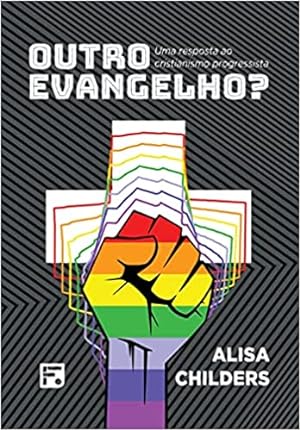 Seller image for Outro Evangelho: Uma resposta ao cristianismo progressista for sale by Livro Brasileiro