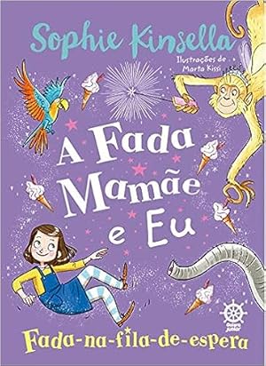 Seller image for A fada mamãe e eu: Fada-na-fila-de-espera (Vol. 2) for sale by Livro Brasileiro