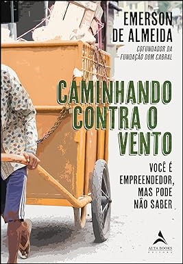 Imagen del vendedor de Caminhando contra o vento: você  empreendedor, mas pode não saber a la venta por Livro Brasileiro