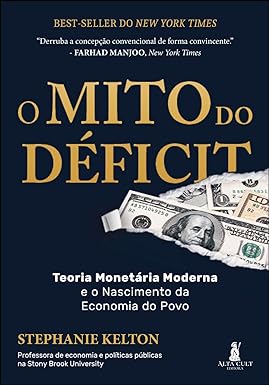 Seller image for O mito do d ficit: teoria monetária e o nascimento da economia for sale by Livro Brasileiro