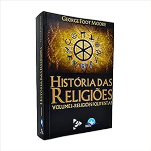 Seller image for Livro Hist ria Das Religiões Volume 1 - Religiões Monotestas - George Foot Moore for sale by Livro Brasileiro