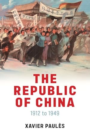 Bild des Verkufers fr Republic of China 1912 to 1949 zum Verkauf von GreatBookPrices