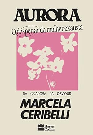 Immagine del venditore per Aurora: O despertar da mulher exausta venduto da Livro Brasileiro