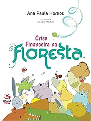Imagen del vendedor de Crise financeira na floresta a la venta por Livro Brasileiro
