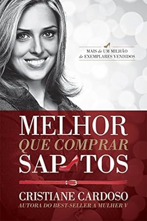 Seller image for Melhor que comprar sapatos for sale by Livro Brasileiro