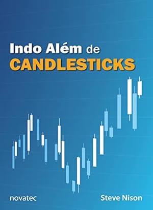 Bild des Verkufers fr Indo Al m de Candlesticks: Novas T cnicas de Gráficos Reveladas zum Verkauf von Livro Brasileiro