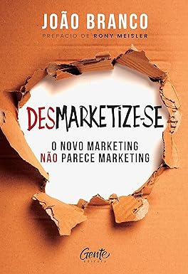 Imagen del vendedor de Desmarketize-se: O novo marketing não parece marketing a la venta por Livro Brasileiro