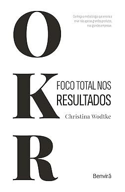 Seller image for OKR: Foco Total nos Resultados - 1ª edição 2023 for sale by Livro Brasileiro