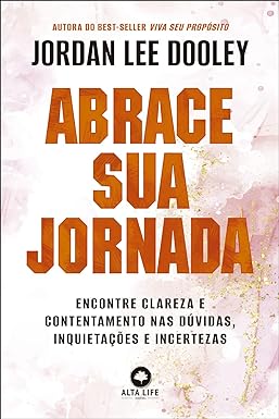 Bild des Verkufers fr Abrace sua jornada: encontre clareza e contentamento nas dúvidas, inquietações e incertezas zum Verkauf von Livro Brasileiro