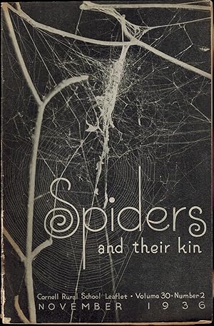 Imagen del vendedor de SPIDERS AND THEIR KIN - CORNELL RURAL SCHOOL LEAFLET, November 1936, Volume 30, Number 2 a la venta por UHR Books